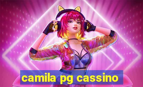 camila pg cassino